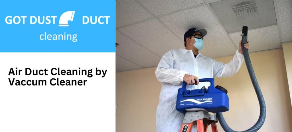 Got Dust Duct Cleaning service