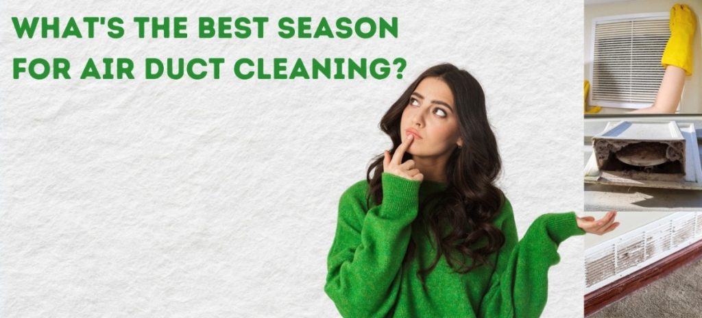 What is the Best Season for Air Duct Cleaning?